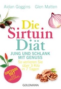 Cover: Die Sirtuin-Di&auml;t - Jung und schlank mit Genuss - Goldmann