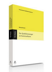 Abbildung von: Der Qualitätsmanager als Kommunikator (E-Book, PDF) - TÜV Media GmbH TÜV Rheinland Group