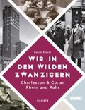 Cover: Wir in den wilden Zwanzigern - Droste Verlag GmbH