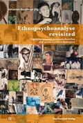 Cover: Ethnopsychoanalyse revisited - Psychosozial-Verlag