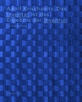 Cover: Adolf Krischanitz. Das Inventar ist das Ergebnis der Inventur. - ALBUM Verlag
