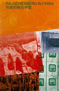 Enlarge image Cover: Robert Rauschenberg. Rauschenberg in China - König, Walther