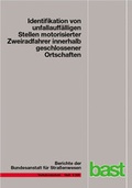 Cover: Identifikation von unauff&auml;lligen Stellen motorisierter Zweiradrahrer innerhalb geschlossener Ortschaften - Fachverlag NW in Carl Ed. Sch&uuml;nemann KG