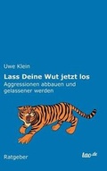 Cover: Lass Deine Wut jetzt los - tao.de in J. Kamphausen