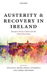 Enlarge image Cover: Austerity and Recovery in Ireland - Oxford University Press