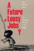 Cover: A Future of Lousy Jobs? - Brookings Institution