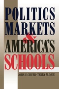 Cover: Politics, Markets, and America's Schools - Brookings Institution
