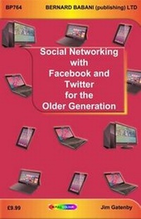Abbildung von: Social Networking with Facebook and Twitter for the Older Generation - Bernard Babani Publishing