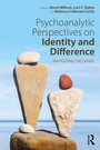 Cover: Psychoanalytic Perspectives on Identity and Difference - Routledge