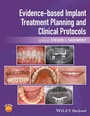Cover: Evidence-based Implant Treatment Planning and Clinical Protocols - Wiley-Blackwell
