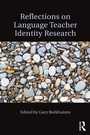Cover: Reflections on Language Teacher Identity Research - Routledge