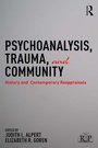 Cover: Psychoanalysis, Trauma, and Community - Routledge