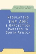 Cover: Regulating the ANC and Opposition Parties in South Africa - Jacana Media