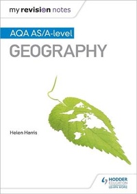Enlarge image Cover: My Revision Notes: AQA AS/A-level Geography - Hodder Education