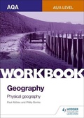 Cover: AQA AS/A-Level Geography Workbook 1: Physical Geography - Philip Allan Updates