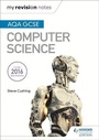 Cover: AQA GCSE Computer Science My Revision Notes 2e - Hodder Education
