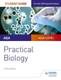 Cover: AQA A-level Biology Student Guide: Practical Biology - Philip Allan Updates