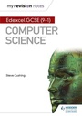 Cover: Edexcel GCSE Computer Science My Revision Notes 2e - Hodder Education