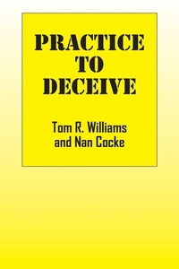 Enlarge image Cover: Practice To Deceive - Outskirts Press