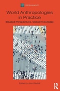 Cover: World Anthropologies in Practice - Bloomsbury Academic