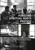 Cover: Pursuing the Spiritual Roots of Protest - Wipf & Stock Publishers