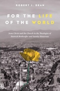 Cover: For the Life of the World - Wipf & Stock Publishers