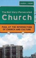 Cover: The Not-Very-Persecuted Church - Wipf & Stock Publishers