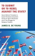 Cover: To Submit or to Rebel Against the State? - Wipf & Stock Publishers