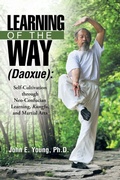 Cover: Learning of the Way (Daoxue) - Archway Publishing