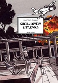 Cover: Such a Lovely Little War - Arsenal Pulp Press