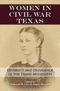 Enlarge image Cover: Women in Civil War Texas - University of North Texas Press,U.S.