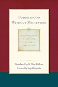 Cover: Buddhahood without Meditation - Wisdom Publications