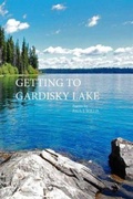 Cover: Getting to Gardisky Lake - Stephen F. Austin State University Press
