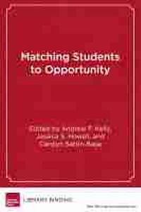 Enlarge image Cover: Matching Students to Opportunity - Harvard Educational Publishing Group