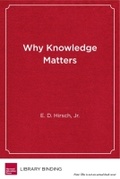 Cover: Why Knowledge Matters - Harvard Educational Publishing Group