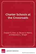 Cover: Charter Schools at the Crossroads - Harvard Educational Publishing Group