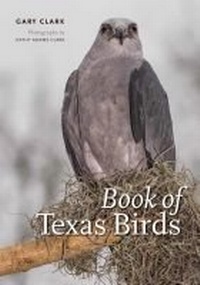 Enlarge image Cover: Book of Texas Birds - Texas A & M University Press