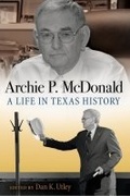 Cover: Archie P. McDonald - Texas A & M University Press