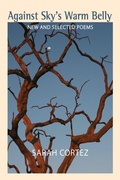 Cover: Against Sky's Warm Belly - Texas Review Press