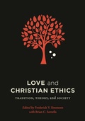 Cover: Love and Christian Ethics - Georgetown University Press