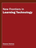 Cover: New Frontiers in Learning Technology - Willford Press