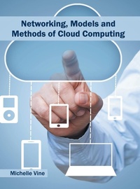 Abbildung von: Networking, Models and Methods of Cloud Computing - Willford Press