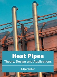 Enlarge image Cover: Heat Pipes: Theory, Design and Applications - Willford Press