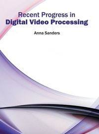 Abbildung von: Recent Progress in Digital Video Processing - Willford Press