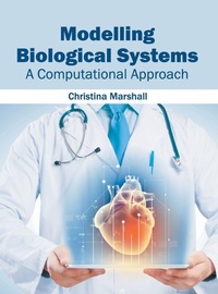 Abbildung von: Modelling Biological Systems: A Computational Approach - Syrawood Publishing House