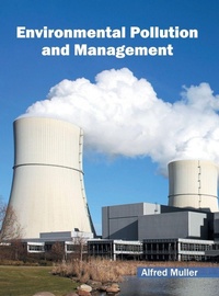 Enlarge image Cover: Environmental Pollution and Management - Syrawood Publishing House