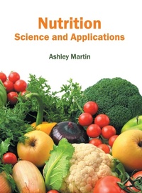 Enlarge image Cover: Nutrition: Science and Applications - Syrawood Publishing House