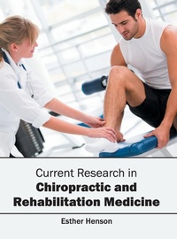 Abbildung von: Current Research in Chiropractic and Rehabilitation Medicine - Syrawood Publishing House