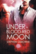 Cover: Under a Blood-red Moon Volume 5 - Dreamspinner Press