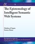 Cover: The Epistemology of Intelligent Semantic Web Systems - Morgan and Claypool Life Sciences